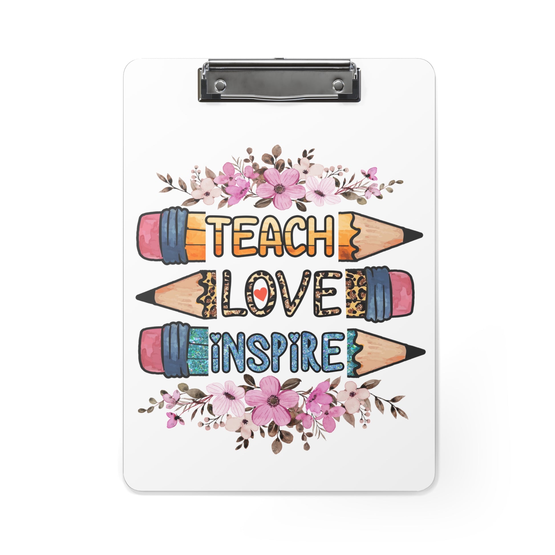 Teach Love Inspire Clipboard - PeppaTree Designs