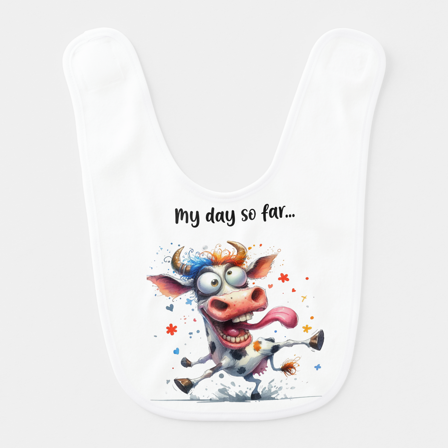 My day so far... Funny Crazy Cow Baby Bib - PeppaTree Designs